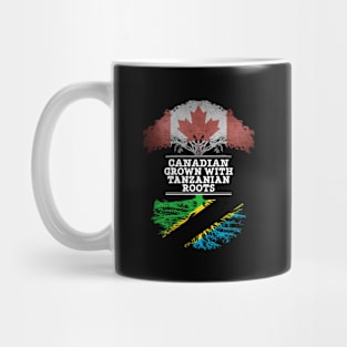 Canadian Grown With Tanzanian Roots - Gift for Tanzanian With Roots From Tanzania Mug